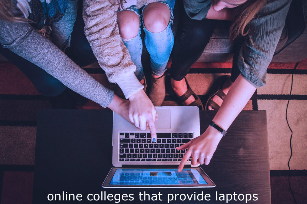 online colleges that provide laptops