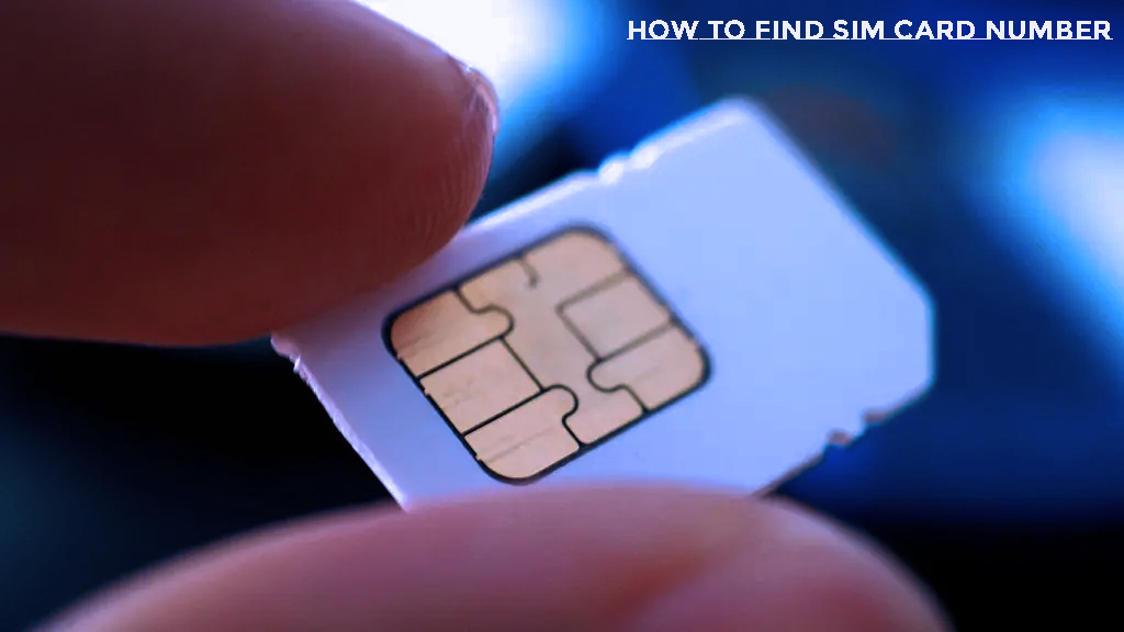 how to find sim card number